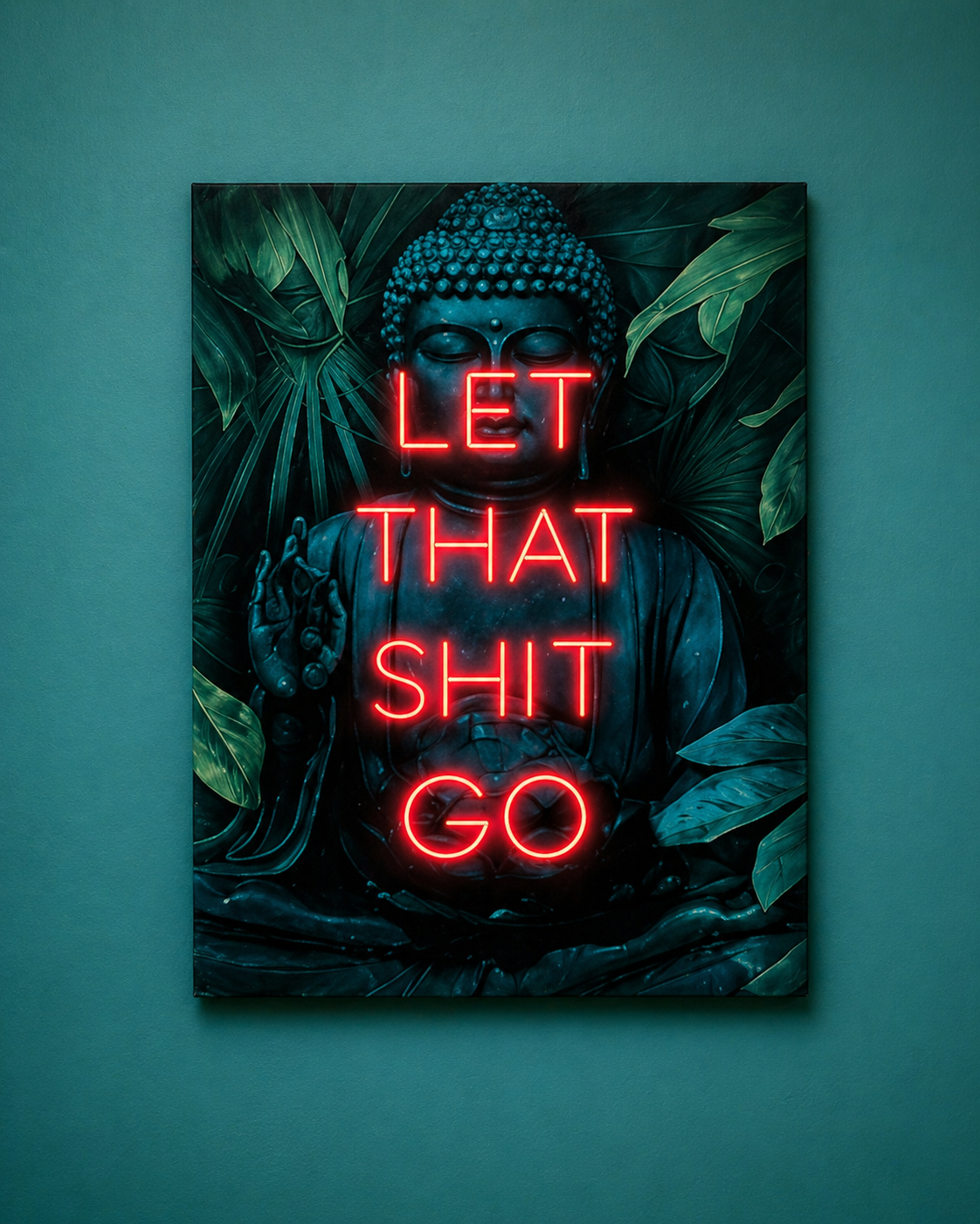 'Let That Shit Go' neon Buddha artwork — top restaurant in Pai, healthy Pai restaurant (health)